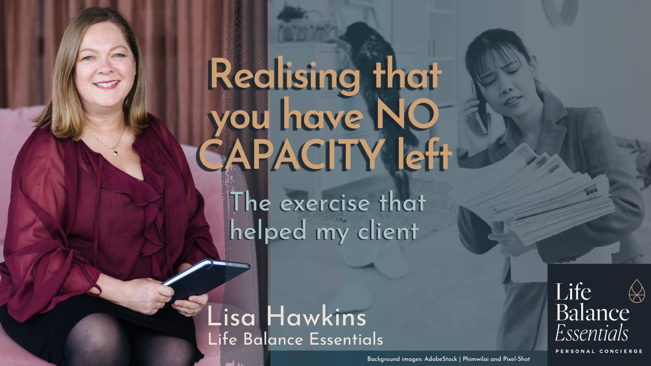 The Exercise That Helped My Client Realise She Had No Capacity Left