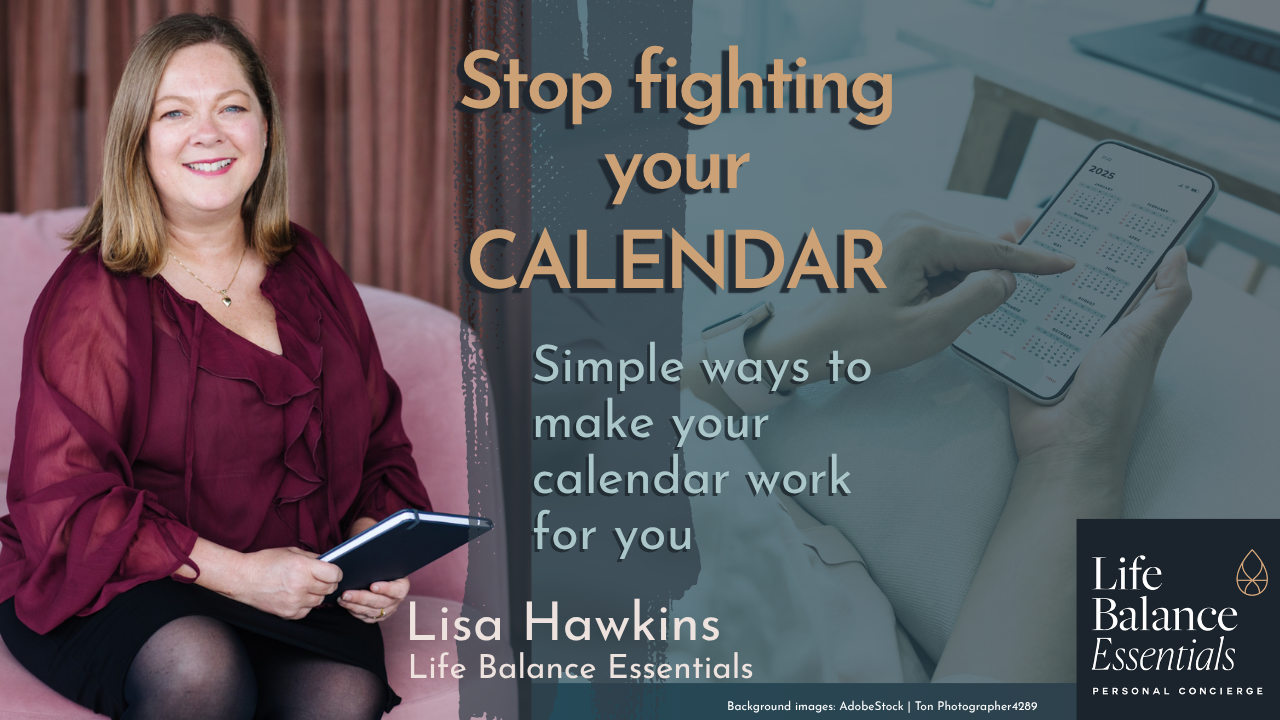 Stop fighting your calendar: Simple ways to make your calendar work for you